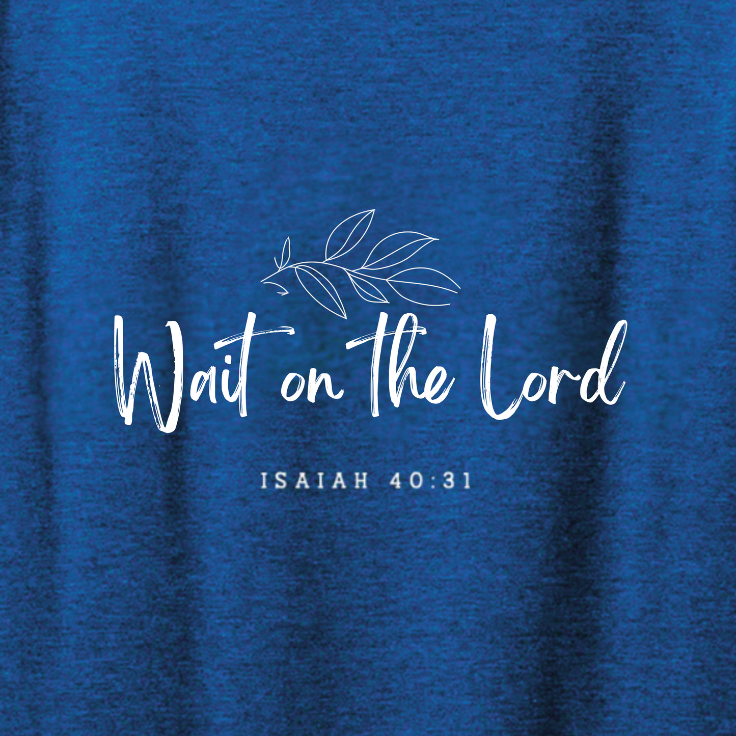 Wait On The Lord T-Shirt