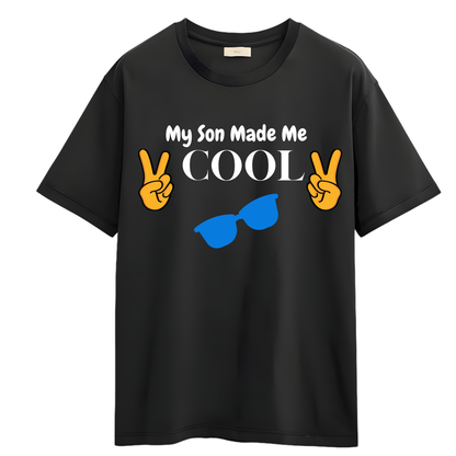 My Daughter Made Me Cool T Shirt