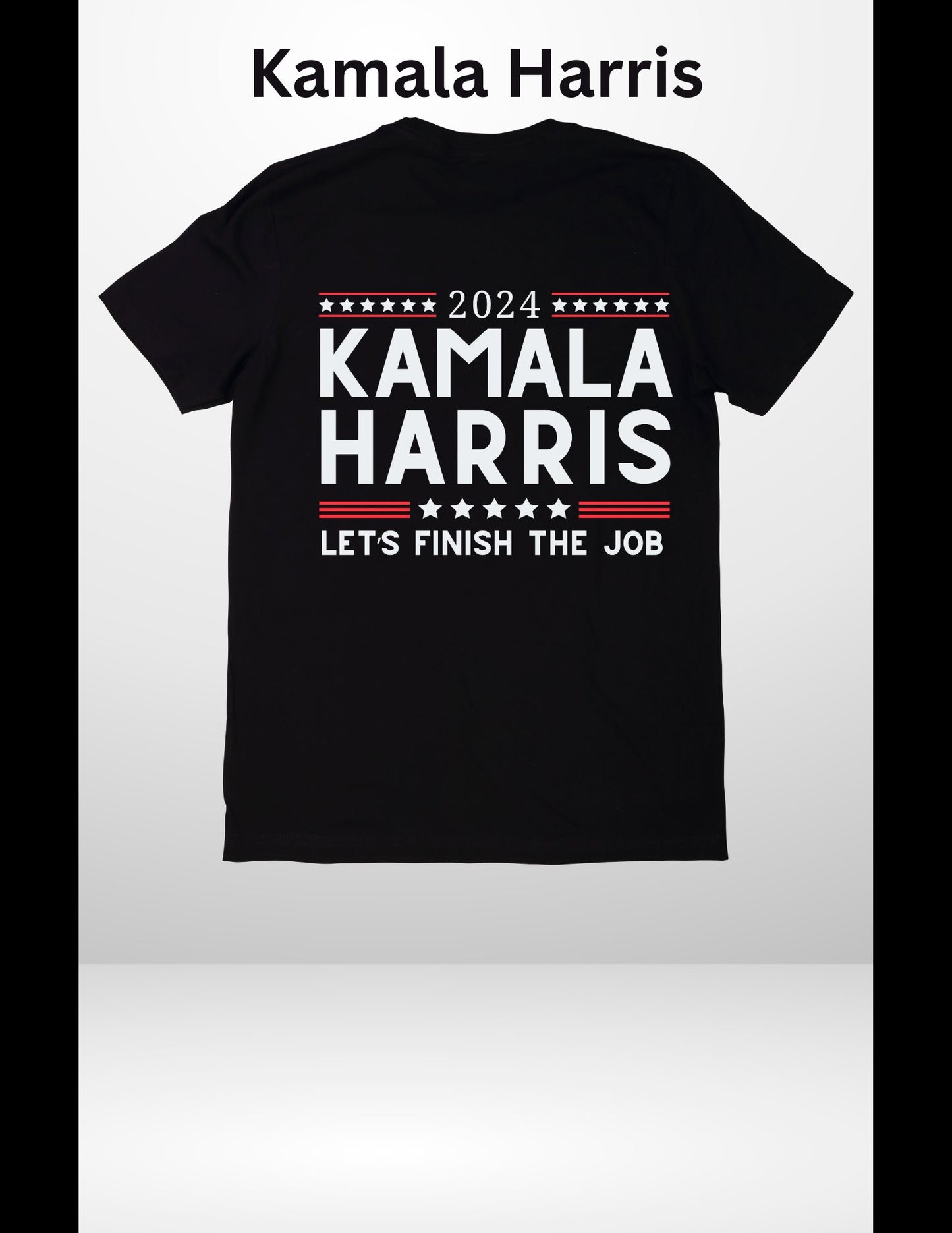 Let's Finish the Job - Kamala Harris